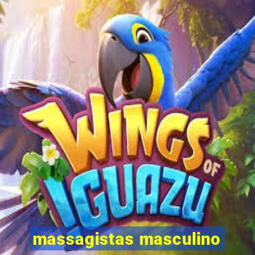 massagistas masculino