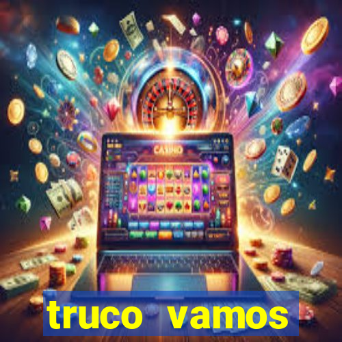 truco vamos torneios online