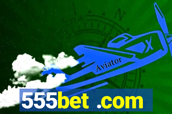 555bet .com