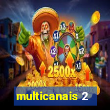 multicanais 2