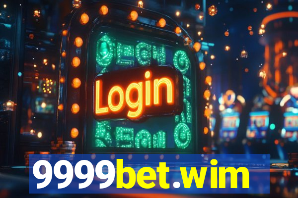 9999bet.wim