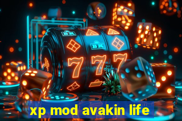 xp mod avakin life