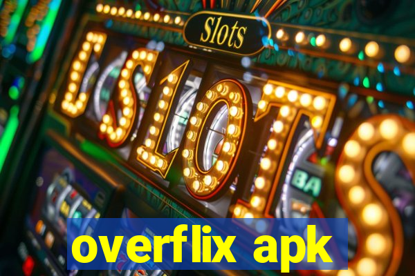 overflix apk