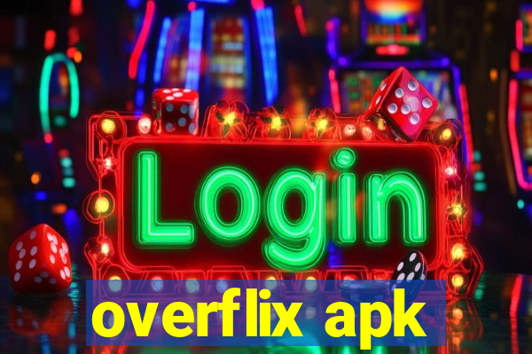 overflix apk