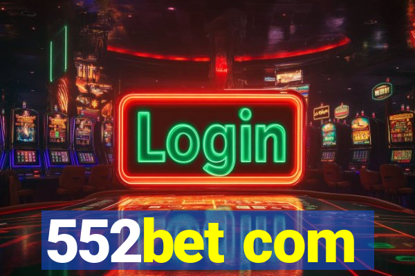 552bet com