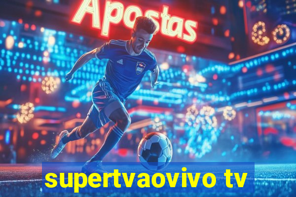 supertvaovivo tv