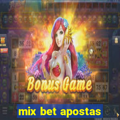 mix bet apostas