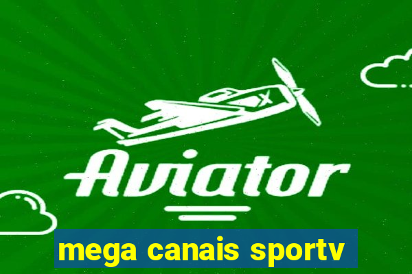 mega canais sportv