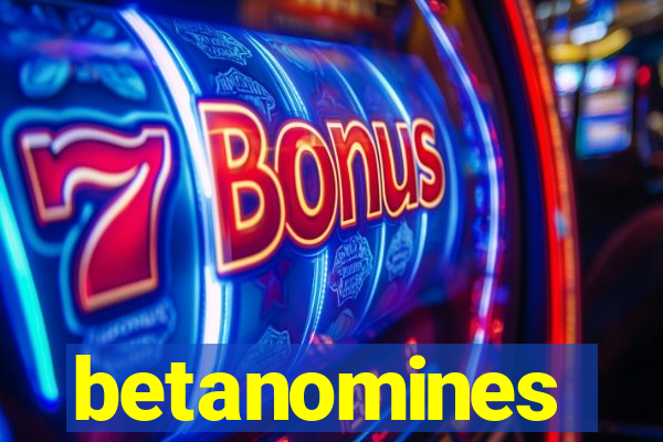 betanomines