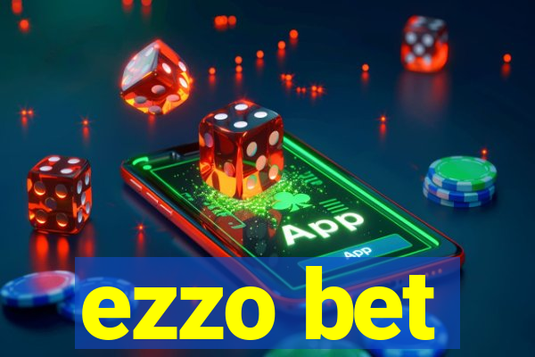 ezzo bet