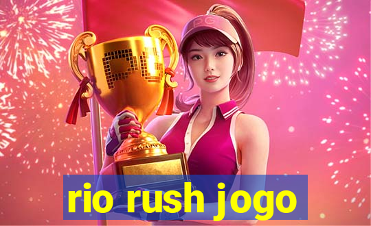 rio rush jogo