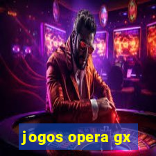 jogos opera gx