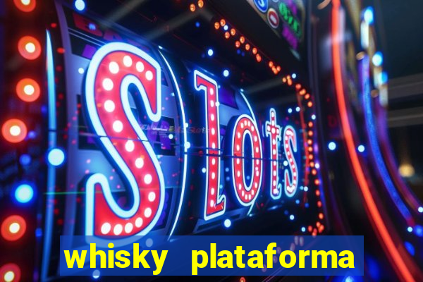 whisky plataforma de jogos