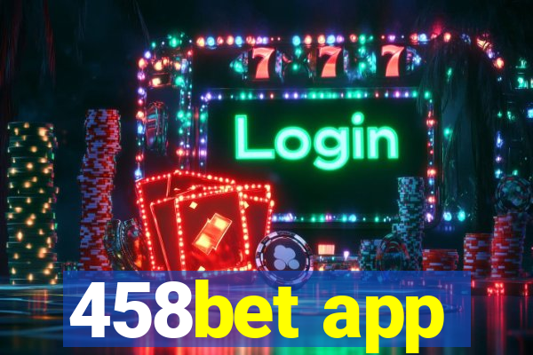 458bet app