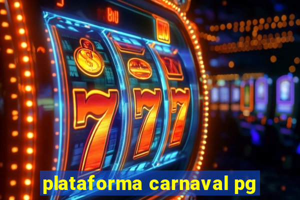 plataforma carnaval pg