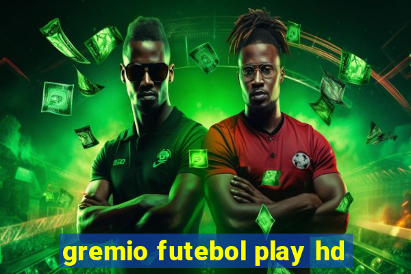 gremio futebol play hd