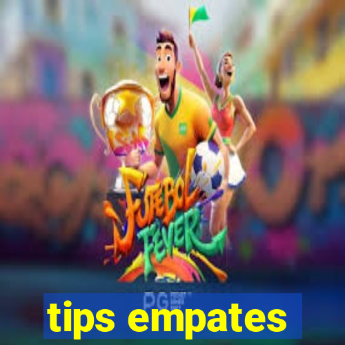 tips empates