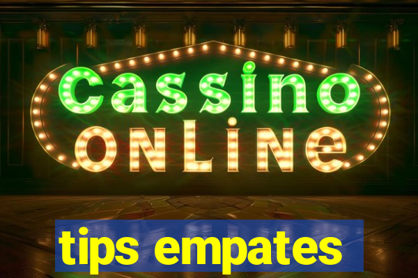 tips empates