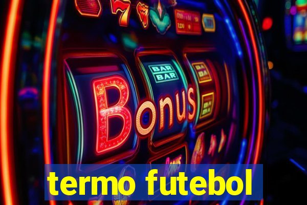 termo futebol