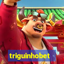 triguinhobet