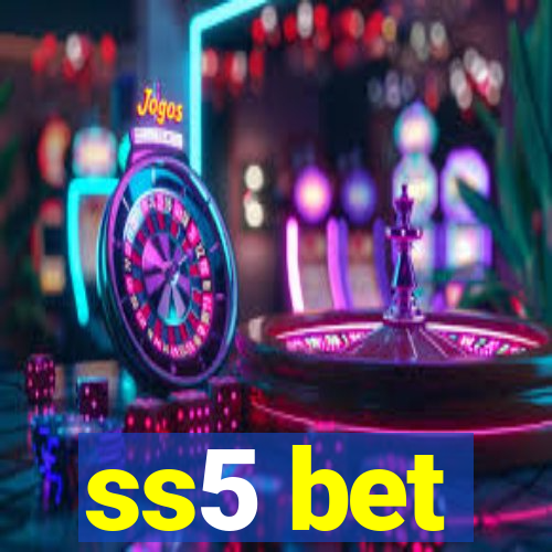 ss5 bet