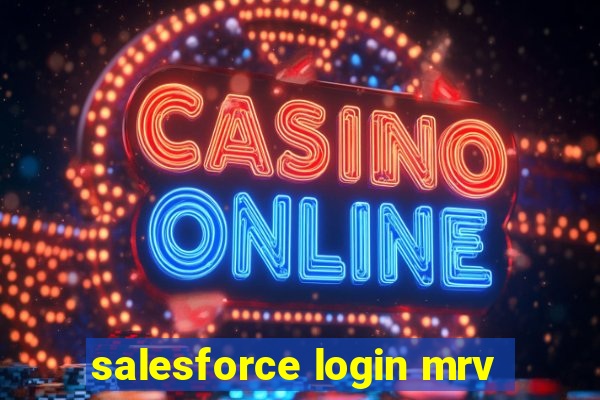 salesforce login mrv