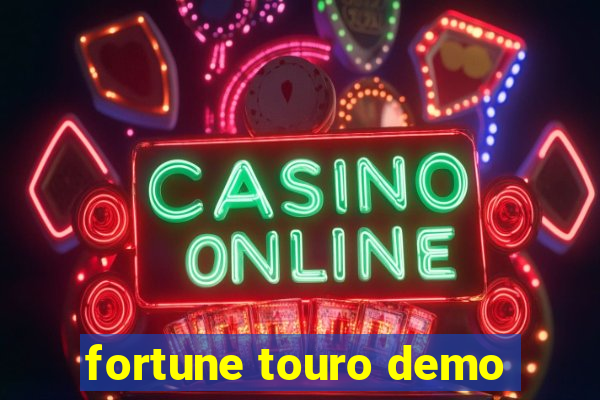 fortune touro demo