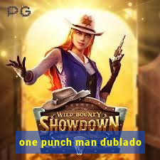 one punch man dublado