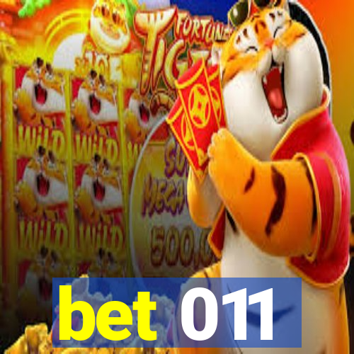 bet 011