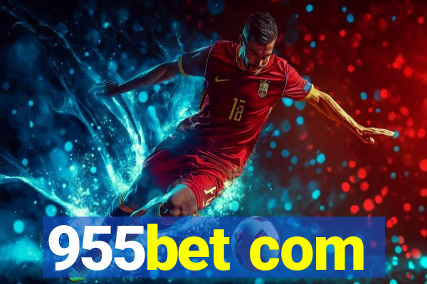 955bet com