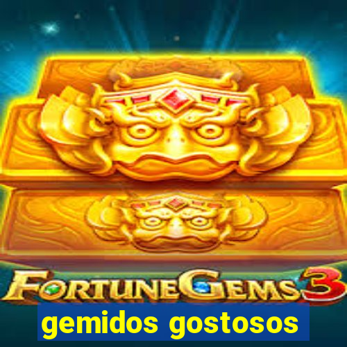 gemidos gostosos