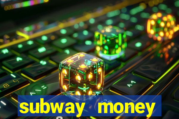 subway money deposito 1 real