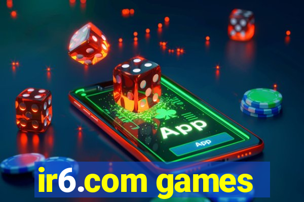 ir6.com games