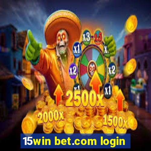 15win bet.com login