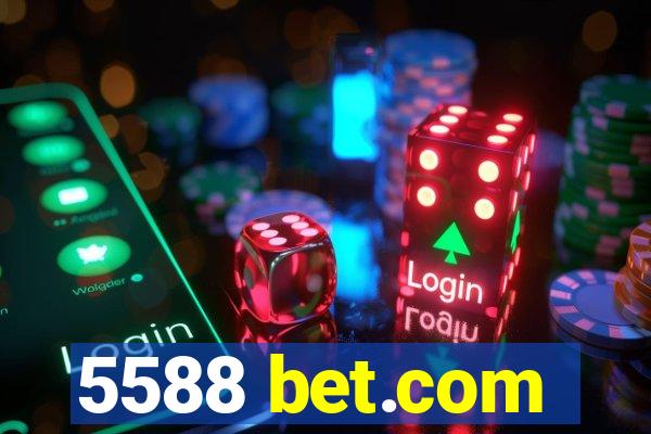 5588 bet.com