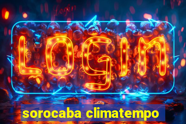 sorocaba climatempo