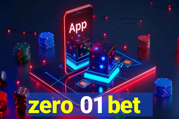 zero 01 bet