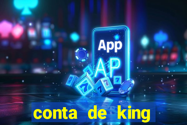 conta de king legacy gratis