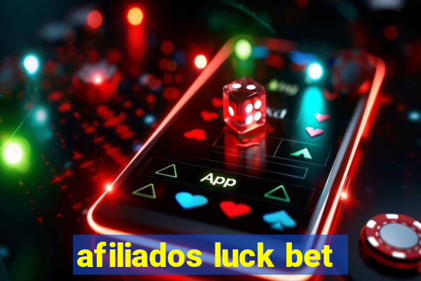 afiliados luck bet