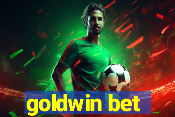 goldwin bet