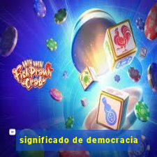 significado de democracia