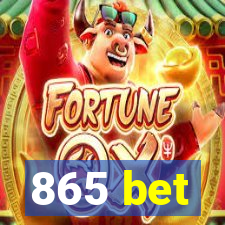 865 bet