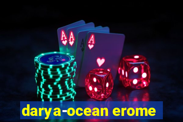 darya-ocean erome