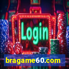 bragame60.com