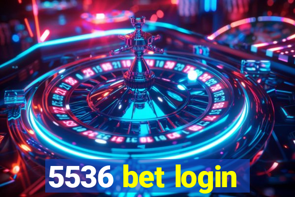 5536 bet login