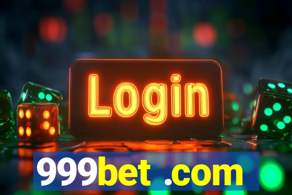 999bet .com