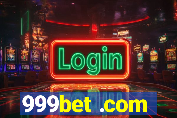 999bet .com