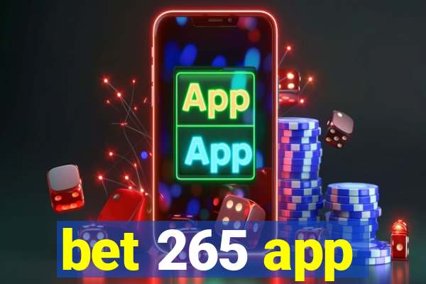 bet 265 app