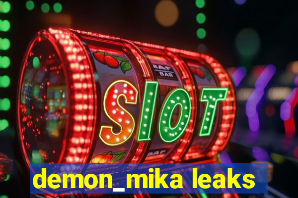 demon_mika leaks