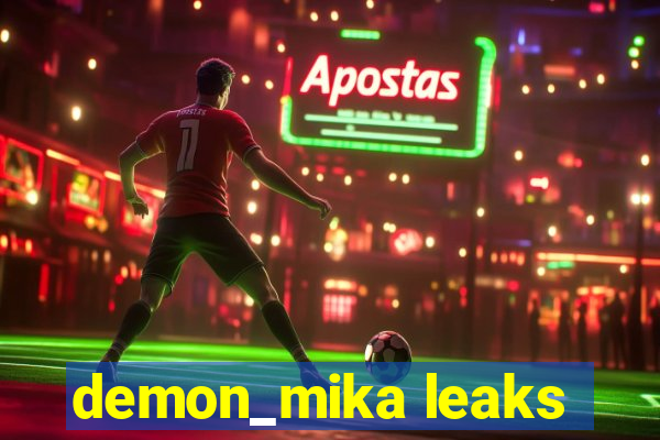 demon_mika leaks